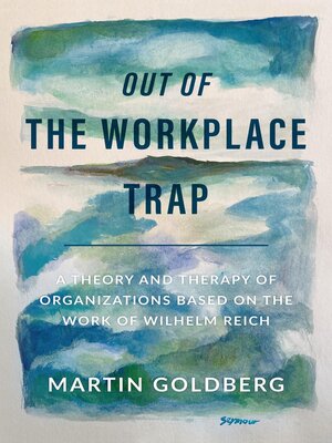 cover image of Out of the Workplace Trap